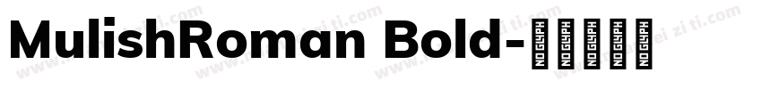 MulishRoman Bold字体转换
